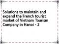 Solutions to maintain and expand the French tourist market of Vietnam Tourism Company in Hanoi - 2