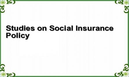 Studies on Social Insurance Policy