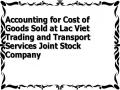 Accounting for Cost of Goods Sold at Lac Viet Trading and Transport Services Joint Stock Company