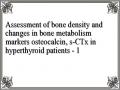 Assessment of bone density and changes in bone metabolism markers osteocalcin, s-CTx in hyperthyroid patients - 1