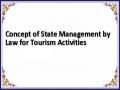 Concept of State Management by Law for Tourism Activities