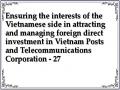 Ensuring the interests of the Vietnamese side in attracting and managing foreign direct investment in Vietnam Posts and Telecommunications Corporation - 27