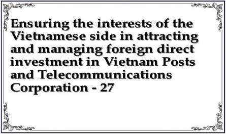 Ensuring the interests of the Vietnamese side in attracting and managing foreign direct investment in Vietnam Posts and Telecommunications Corporation - 27