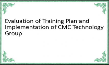 Evaluation of Training Plan and Implementation of CMC Technology Group