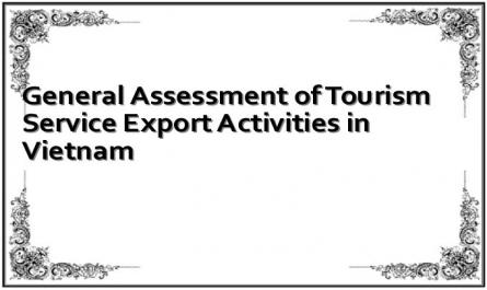 General Assessment of Tourism Service Export Activities in Vietnam