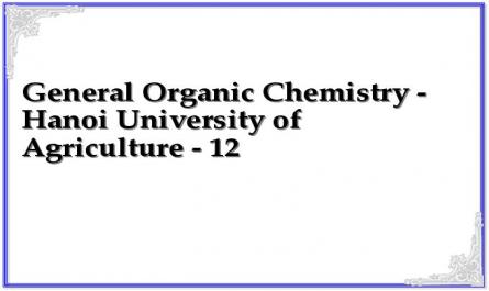 General Organic Chemistry - Hanoi University of Agriculture - 12