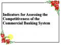 Indicators for Assessing the Competitiveness of the Commercial Banking System
