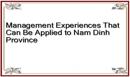 Management Experiences That Can Be Applied to Nam Dinh Province