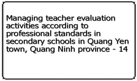 Managing teacher evaluation activities according to professional standards in secondary schools in Quang Yen town, Quang Ninh province - 14