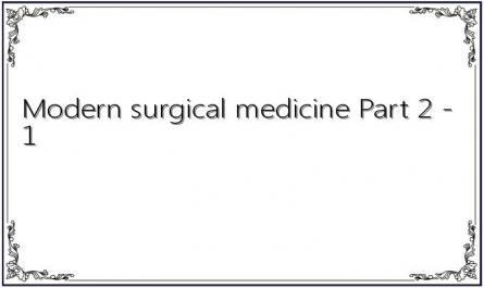 Modern surgical medicine Part 2 - 1
