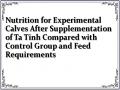 Nutrition for Experimental Calves After Supplementation of Ta Tinh Compared with Control Group and Feed Requirements
