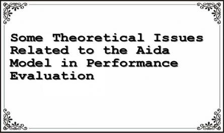 Some Theoretical Issues Related to the Aida Model in Performance Evaluation