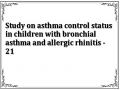 Study on asthma control status in children with bronchial asthma and allergic rhinitis - 21