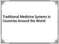 Traditional Medicine Systems in Countries Around the World