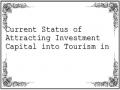 Current Status of Attracting Investment Capital into Tourism in