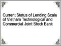 Current Status of Lending Scale of Vietnam Technological and Commercial Joint Stock Bank