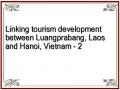Linking tourism development between Luangprabang, Laos and Hanoi, Vietnam - 2