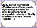Study on the nutritional effectiveness of homemade high-energy solution for early feeding through nasogastric tube for critically ill patients at Hue Central Hospital - 1