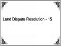 Land Dispute Resolution - 15
