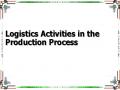 Logistics Activities in the Production Process