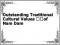 Outstanding Traditional Cultural Values ​​of Nam Dam