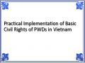 Practical Implementation of Basic Civil Rights of PWDs in Vietnam