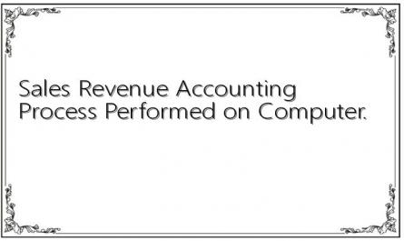 Sales Revenue Accounting Process Performed on Computer.