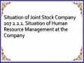 Situation of Joint Stock Company 207 2.2.1. Situation of Human Resource Management at the Company