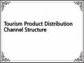 Tourism Product Distribution Channel Structure
