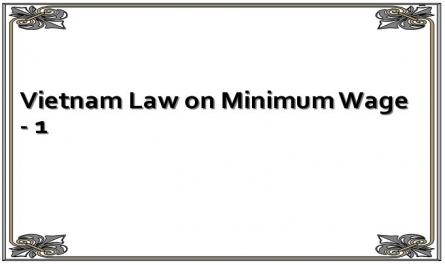 Vietnam Law on Minimum Wage - 1