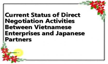 Current Status of Direct Negotiation Activities Between Vietnamese Enterprises and Japanese Partners