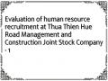 Evaluation of human resource recruitment at Thua Thien Hue Road Management and Construction Joint Stock Company - 1