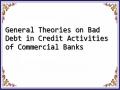 General Theories on Bad Debt in Credit Activities of Commercial Banks