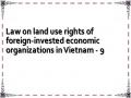 Law on land use rights of foreign-invested economic organizations in Vietnam - 9