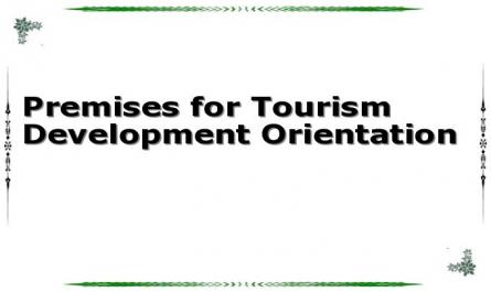 Premises for Tourism Development Orientation