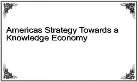 Americas Strategy Towards a Knowledge Economy
