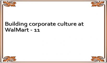 Building corporate culture at WalMart - 11