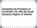 Comparing the Provisions of Convention 102 with the Social Insurance Regime of Vietnam