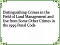 Distinguishing Crimes in the Field of Land Management and Use from Some Other Crimes in the 1999 Penal Code