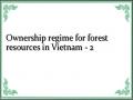 Ownership regime for forest resources in Vietnam - 2