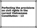 Perfecting the provisions on civil rights in the current Vietnamese Constitution - 13