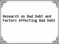 Research on Bad Debt and Factors Affecting Bad Debt