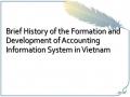 Brief History of the Formation and Development of Accounting Information System in Vietnam