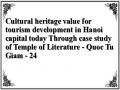 Cultural heritage value for tourism development in Hanoi capital today Through case study of Temple of Literature - Quoc Tu Giam - 24