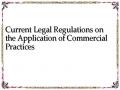 Current Legal Regulations on the Application of Commercial Practices