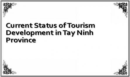 Current Status of Tourism Development in Tay Ninh Province
