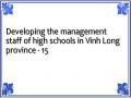 Developing the management staff of high schools in Vinh Long province - 15
