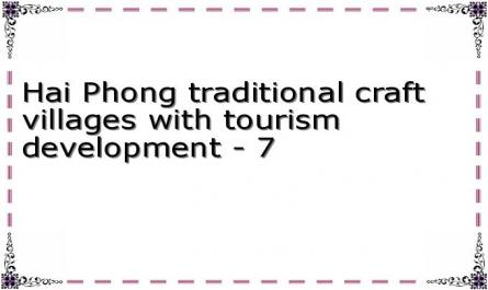 Hai Phong traditional craft villages with tourism development - 7