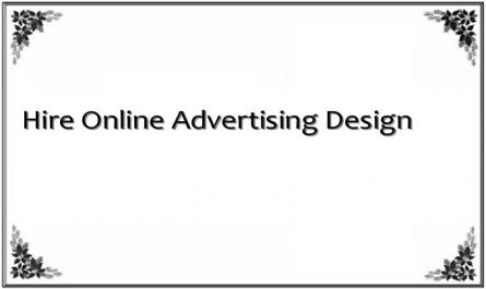 Hire Online Advertising Design