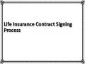 Life Insurance Contract Signing Process
